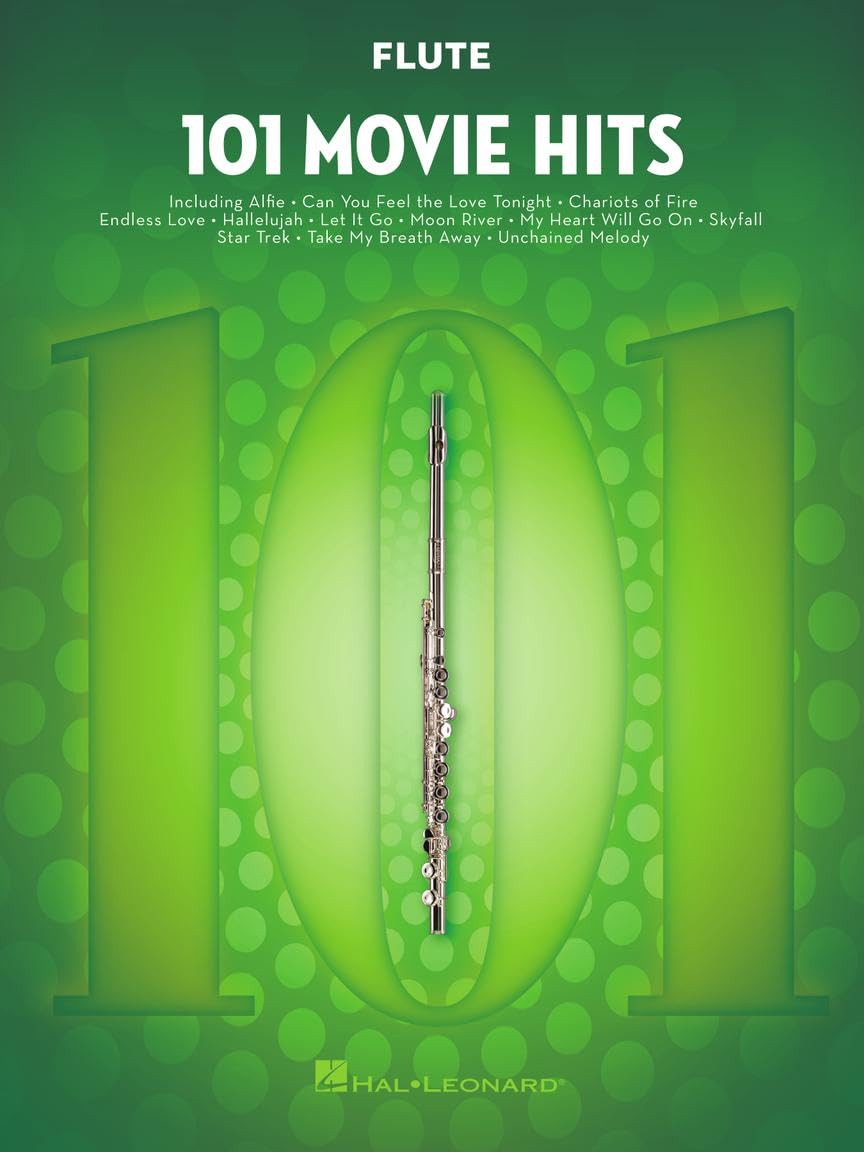 101 Movie Hits for Flute – Sheet Music Songbook | Instrumental Folio for All Levels | Includes My Heart Will Go On, Mission Impossible, Eye of the Tiger, The Pink Panther, Skyfall, The Sound of Music