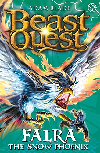 Beast Quest: 82: Falra the Snow Phoenix