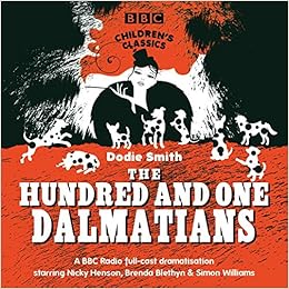 Livres Couvertures de The Hundred And One Dalmatians (BBC Children's Classics) (Inglés) CD de audio – Versión íntegra, 7 agosto 2006