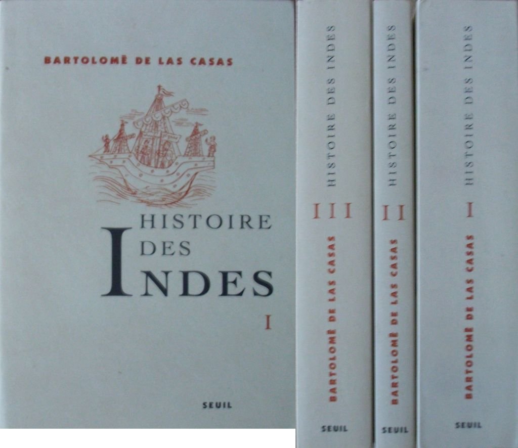Bartolomé De Las Casas Histoire Des Indes Nouvelles Histoire Bartolomé De Las Casas Histoire Des Indes Nouvelles Histoire