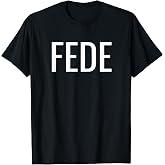 Fede T-Shirt