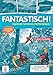Fantastisch!, Allemand, 1re année. Cahier d’activités by