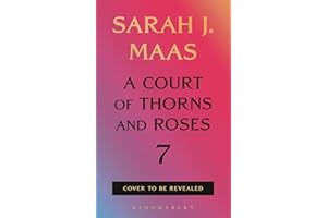 A Court of Thorns and Roses 7
