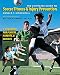 The Complete Guide to Soccer Fitness and Injury Prevention: A Handbook for Players, Parents, and Coa by