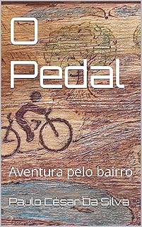 Livro O Pedal: Aventura pelo bairro
