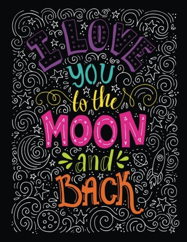 I Love you to the Moon and back: A Composition Book Journal - Lined and Blank Journal to write in (8.5 x 11 Large)