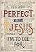 I May Not Be Perfect But Jesus Thinks I'm To Die For Bible Art Notebook: 7x10 Inch Ruled Notebook/Journal to Write In for Bible Study, Journaling and ... (Christian Gifts for Women and Teen Girls) by 