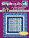Super Simple Quilts #4 with Alex Anderson & Liz Aneloski: 9 Applique Projects to Sew with or Without by 