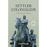 Settler Colonialism: A Theoretical Overview (Cambridge Imperial and Post-Colonial Studies)