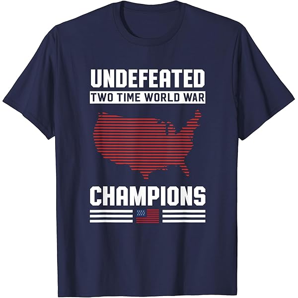 Amazon.com: Merica Two Time Undefeated World War Champions, champ
