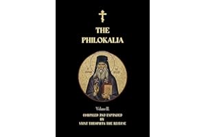 The Philokalia Volume 3: St Diadochos of Epirus, St Abba Zosima, St Maximos the Confessor, St Abba Thalassius, St Theodore of