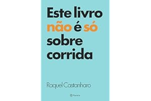 Este livro não é só sobre corrida (Portuguese Edition)