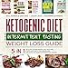 Ketogenic Diet and Intermittent Fasting Weight Loss Guide: 5 in 1 Keto Diet for Beginners, Fast Keto by 