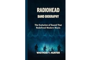 RADIOHEAD BAND BIOGRAPHY: The Evolution of sound that redefined modern music