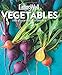EatingWell Vegetables: The Essential Reference