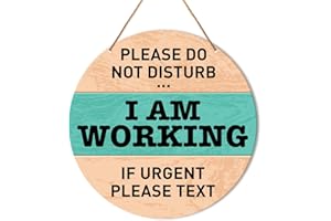 MUKTOUJAUMAI Working Sign, Home Office Round Hanging Sign Decor Do Not Disturb or Knock Wall Decorations Wood Sign for Front Door, Porch, Yard, I Am Working If Urgent Please Text