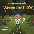 Where Do I Go? (Sikh Children's Books)