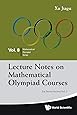 Lecture Notes On Mathematical Olympiad Courses: For Senior Section - Volume 2