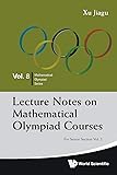 Lecture Notes On Mathematical Olympiad Courses: For Senior Section - Volume 2