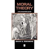 Moral Theory: A Non-Consequentialist Approach