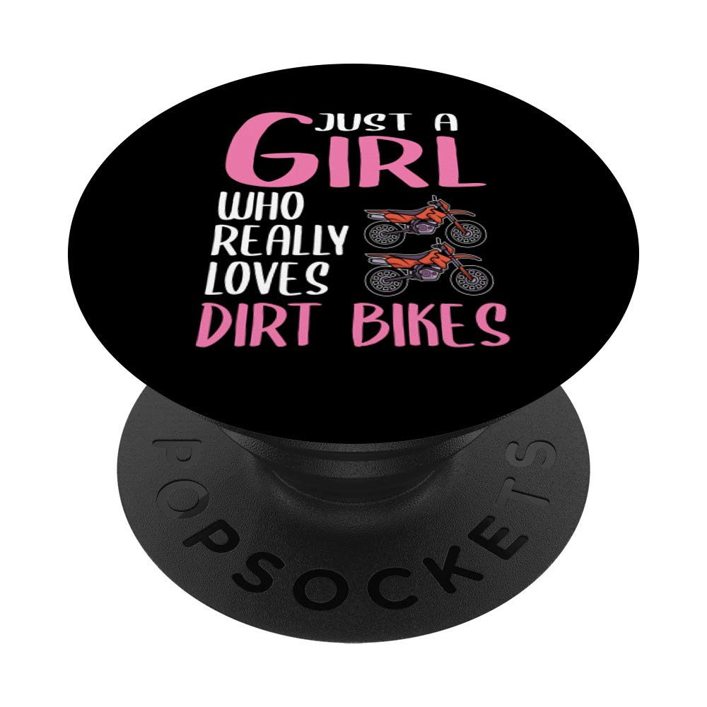 Women Dirt Bike Gift Just A Girl Who Really Loves Dirt Bikes PopSockets PopGrip: Swappable Grip for Phones & Tablets