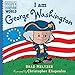 I am George Washington (Ordinary People Change the World)
