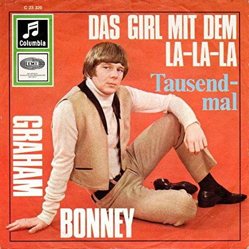 Graham Bonney - Graham Bonney - Das Girl Mit Dem La-La-La / Tausendmal - Columbia - C 23 320, Columbia - 45-Dw 6492 - Zortam Music