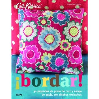 Cath Kidston. ­bordar!: 30 proyectos de punto de cruz y encaje de aguja, con diseños exclusivos