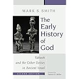 The Early History of God: Yahweh and the Other Deities in Ancient Israel (The Biblical Resource Series)