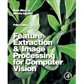 Feature Extraction and Image Processing for Computer Vision