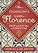The Cognoscenti's Guide to Florence: Shop and Eat like a Florentine
