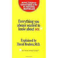 Everything You Always Wanted to Know About Sex: But Were Afraid to Ask