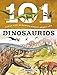 DINOSAURIOS.(101 COSAS DEBERIAS SABER).(REF:2014-03) by Niko Domínguez