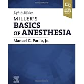 Miller&rsquo;s Basics of Anesthesia