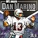 NFL Greats Dan Marino 2018 Calendar by