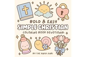 Simple Christian: Coloring Book Devotional for Kids, Adults, and Teens featuring Cute Pictures and Bible Verses for Relaxatio