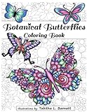 Botanical Butterflies Coloring Book: 58 Beautiful tangled and floral butterflies to color