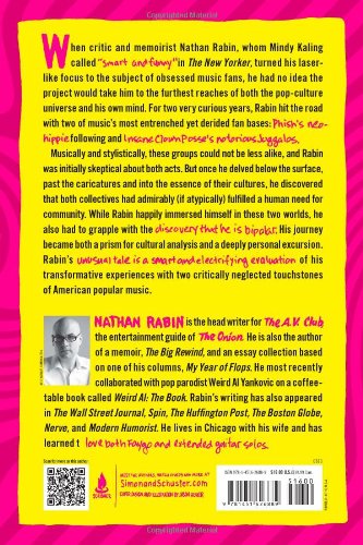 Amazon Com You Don T Know Me But You Don T Like Me Phish Insane Clown Posse And My Misadventures With Two Of Music S Most Maligned Tribes 9781451626889 Rabin Nathan Books
