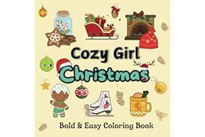 Cozy Girl Christmas Coloring Book: Bold and Easy Illustrations for Adults and Teens | Cute, Simple Designs with Thick Lines f