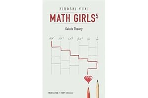 Math Girls 5: Galois Theory