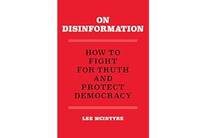 On Disinformation: How to Fight for Truth and Protect Democracy