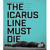 The Icarus Line Must Die