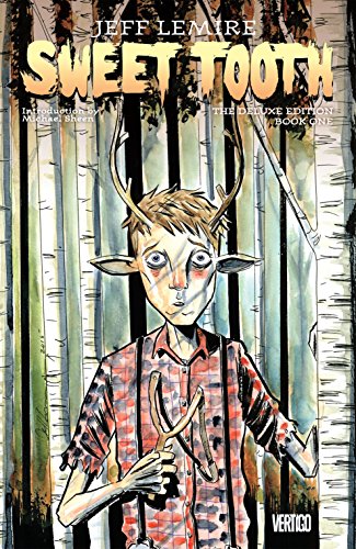 Sweet Tooth: Book One - Deluxe Edition