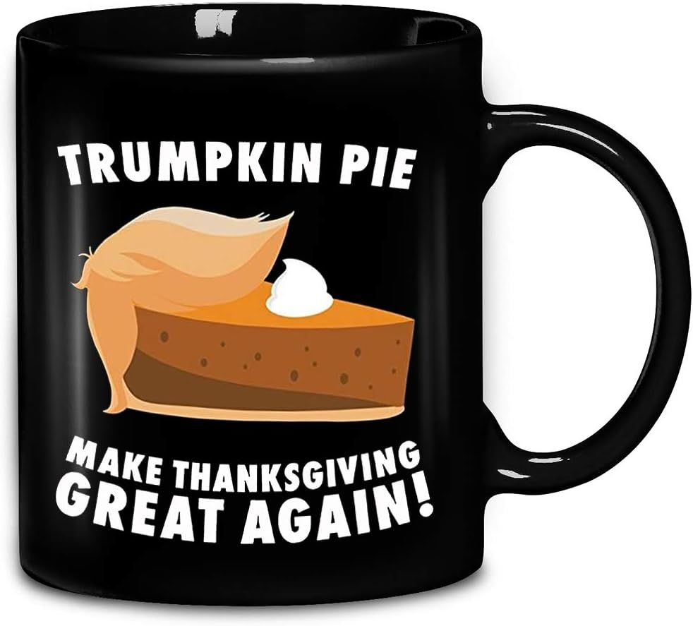 Trumpkin Pie Make Thanksgiving Great Again Gift Coffee Mug 11oz & 15oz Gift Black Tea Cups