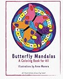 Butterfly Mandalas: A Coloring Book for All by Anne Manera
