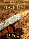 Slave Line (The Young Ancients Book 6)