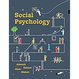 Social Psychology Gilovich Tom Keltner Dacher Chen Serena Nisbett Richard E 9780393667691 Books Ca