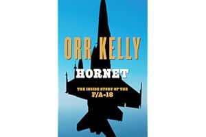Hornet: The Inside Story of the F/A-18
