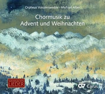 Chormusik Zu Advent Und Weihnachten Michael Alber Orpheus Vokalensemble Traditional Michael Alber Orpheus Vokalensemble Michael Alber Amazon De Musik
