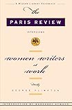 Women Writers at Work: The Paris Review Interviews